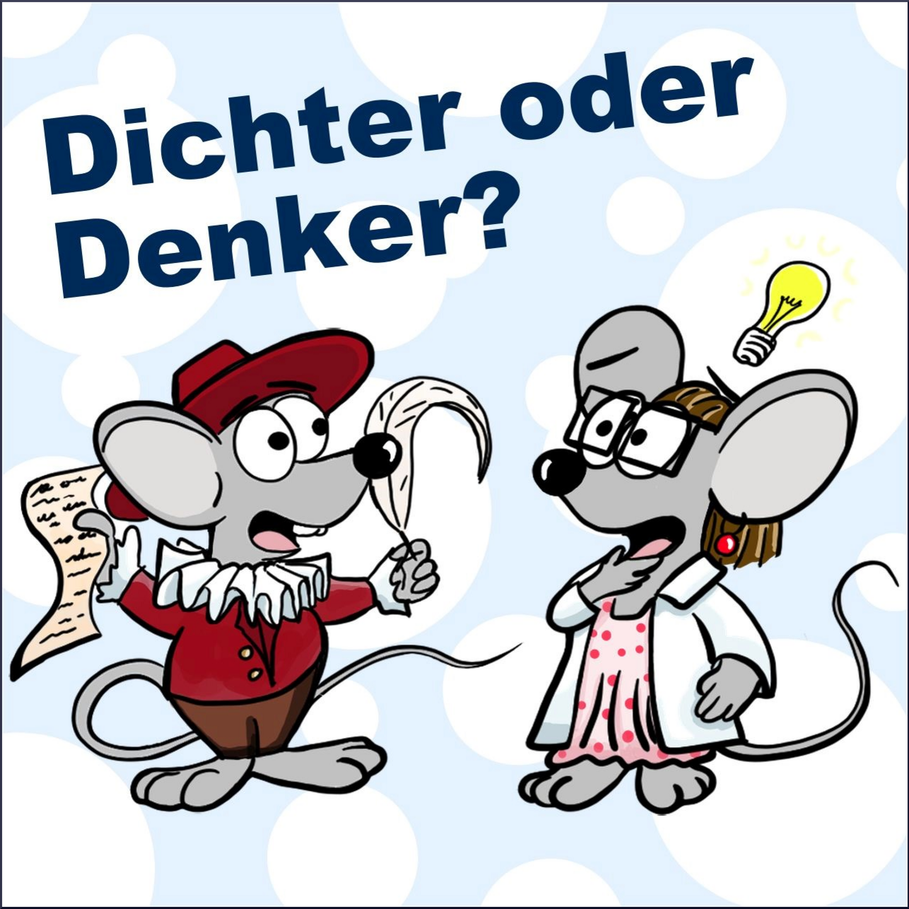 Bild von zwei Cartoon-Mäusen mit Überschrift Dichter oder Denker?